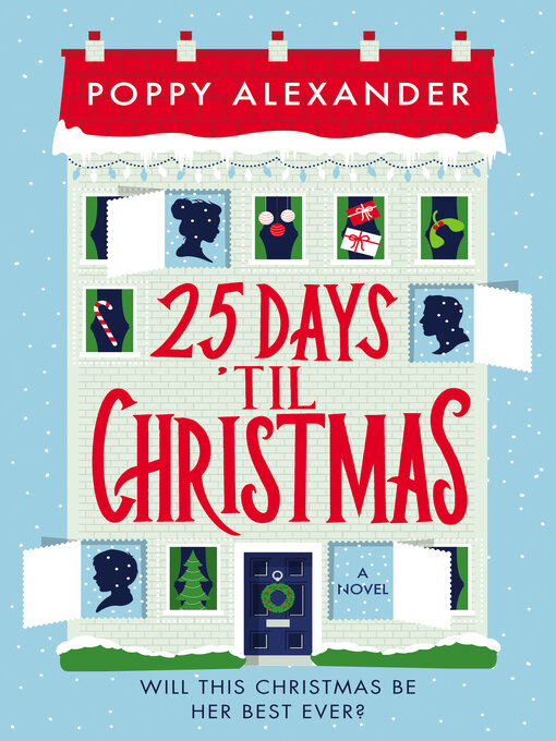 Title details for 25 Days 'Til Christmas by Poppy Alexander - Available